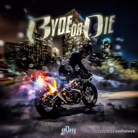 2DEEP Ryde Or Die [WAV]