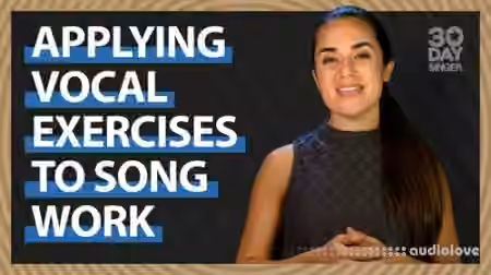 30 Day Singer Applying Vocal Exercises To Song Work [TUTORiAL]
