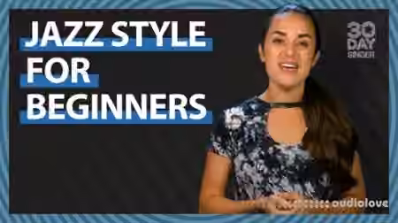 30 Day Singer Jazz Style For Beginners [TUTORiAL]
