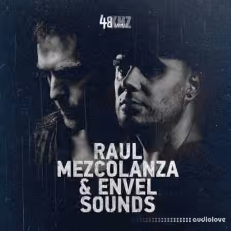 48Khz Raul Mezcolanza and Envel Sounds [WAV]