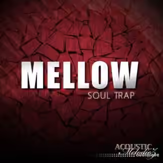 Acoustic Melodiez Mellow Soul Trap [WAV]