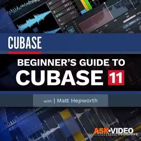 Ask Video Cubase 11 101 - Beginners Guide to Cubase 11 [TUTORiAL]