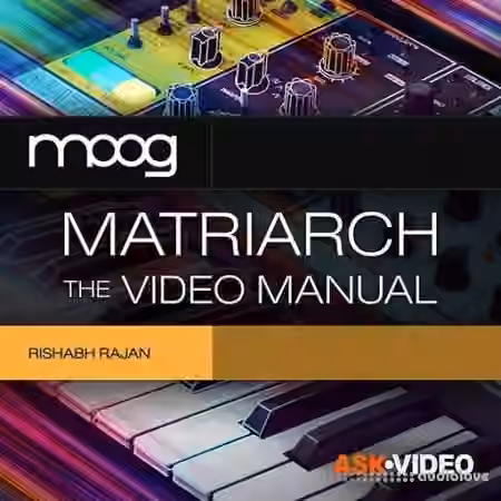 Ask Video Moog Matriarch 101 Moog Matriarch The Video Manual [TUTORiAL]