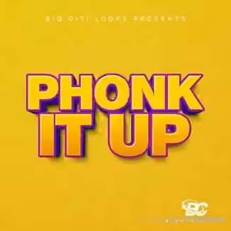 Big Citi Loops Phonk It Up [WAV]
