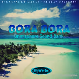 BigWerks Bora Bora Omnisphere Sound Bank [Synth Presets]
