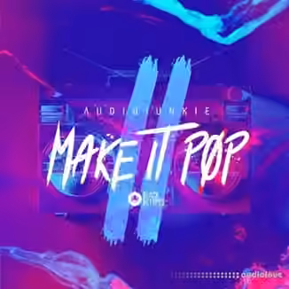 Black Octopus Sound Audiojunkie Make It Pop 2 [WAV]