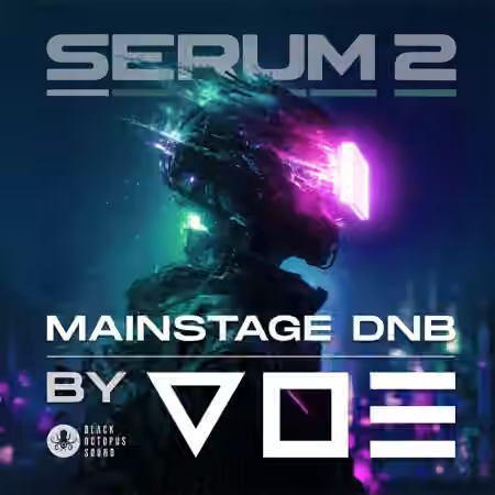 Black Octopus Sound Mainstage DNB by V O E SERUM 2 PRESETS [Synth Presets]