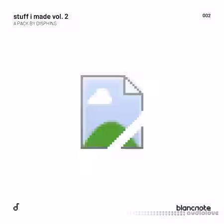 Blancnote Disphing Stuff I Made Vol.2 [WAV]