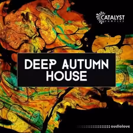 Catalyst Samples Autumn Deep House [WAV, MiDi]