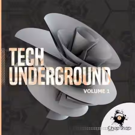 Chop Shop Samples Tech Underground Volume 1 [WAV]