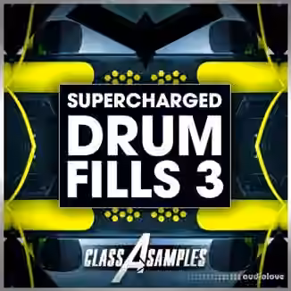 Class A Samples Supercharged Drum Fills Vol.3 [WAV]