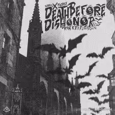Death Before Dishonor Drum Kit (KGTRAX x MEDHVT) [WAV, Synth Presets]