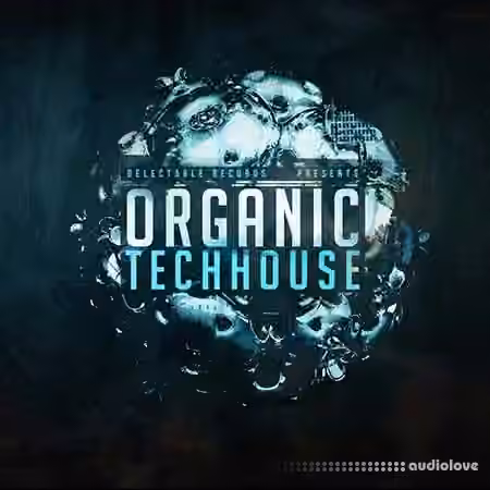 Delectable Records Organic Tech House [WAV]