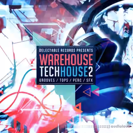 Delectable Records Warehouse Tech House 2 [WAV]