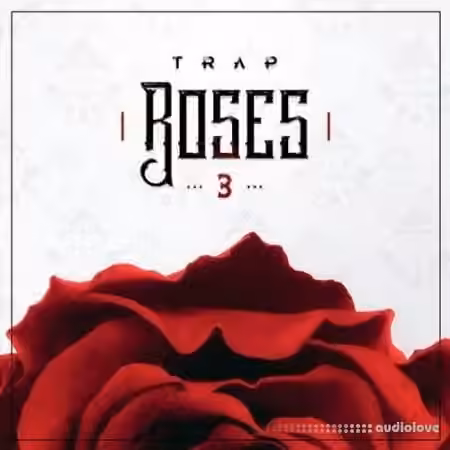 Diginoiz Trap Roses 3 [WAV]