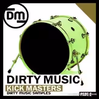 Dirty Music Kick Masters P.2 [WAV]