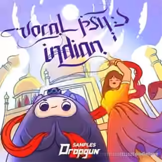Dropgun Samples Vocal Psy Indian [WAV]