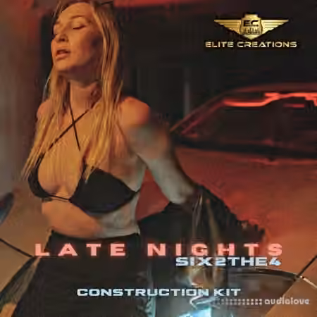 Elite Creations SIX2THE4 - Late Nights [WAV]
