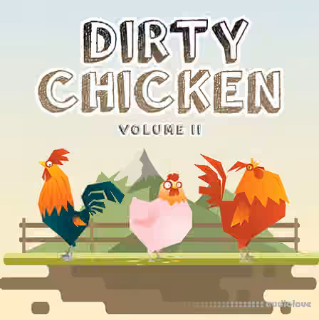 Evolution Of Sound Dirty Chicken Vol.2 [WAV, MiDi, Synth Presets]