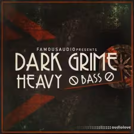 Famous Audio Dark Grime and Heavy Bass [WAV]