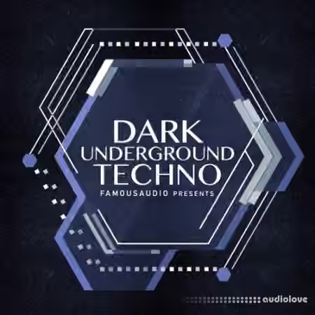 Famous Audio Dark Underground Techno [WAV]