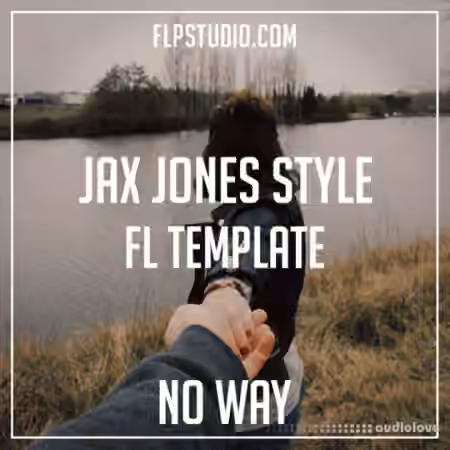 FLP Studio Jax Jones Style Fl Template - No Way (Progressive Pop) [DAW Templates]