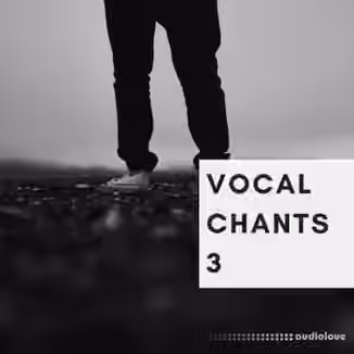Freak Music Vocal Chants 3 [WAV]