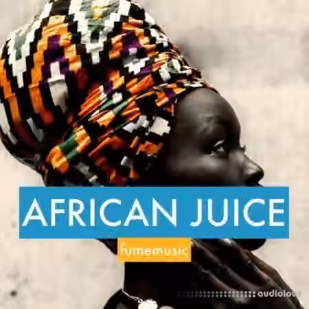 Fume Music African Juice [WAV]