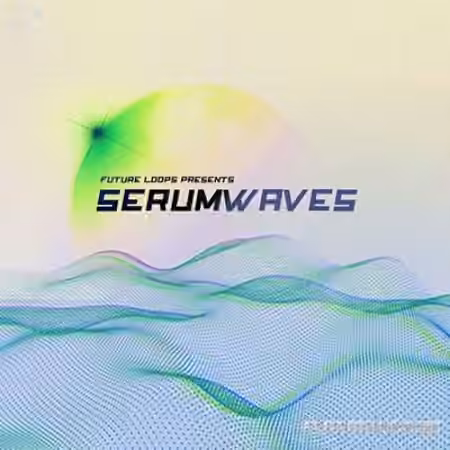 Future Loops Serumwaves [Synth Presets]