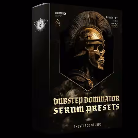 Ghosthack Dubstep Dominator Serum Presets [Synth Presets]