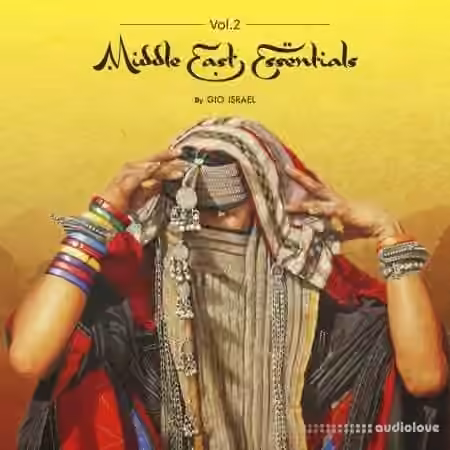 Gio Israel Middle East Essentials Vol.2 [WAV, Ableton Live]