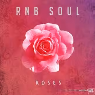 Godlike Loops Rnb Soul Roses [WAV]
