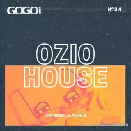 GOGOi OZIO House [Synth Presets]