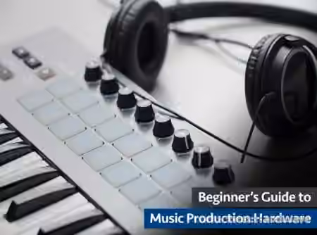 Groove3 Beginner's Guide to Music Production Hardware [TUTORiAL]