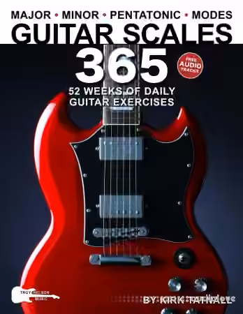 Guitar Scales 365: 52 Weeks of Daily Guitar Exercises