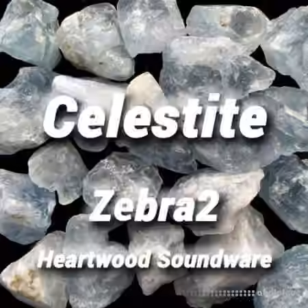 Heartwood Soundware Celestite [Synth Presets]