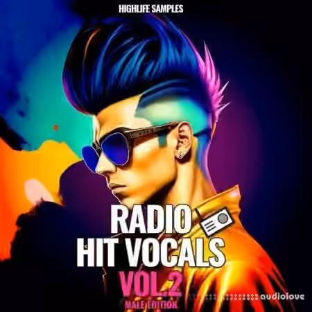 HighLife Samples Radio Hits Vocals Vol.2 Male Edition [WAV]