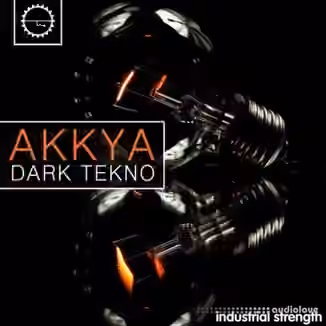 Industrial Strength Akkya Dark Tekno [WAV]