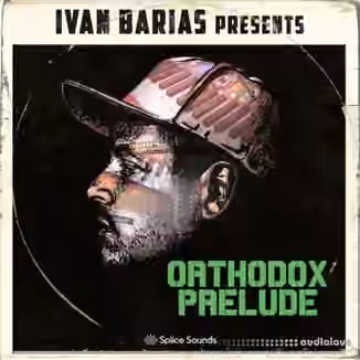 Ivan Barias Presents Orthodox Prelude [WAV]