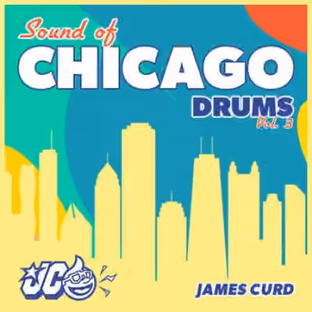 James Curd Sound Of Chicago Drums Vol.3 [WAV]