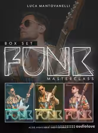 JTC Guitar Luca Mantovanelli Funk Masterclass: Box Set [TUTORiAL]