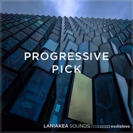 Laniakea Sounds Progressive Pick [WAV, MiDi, Synth Presets]