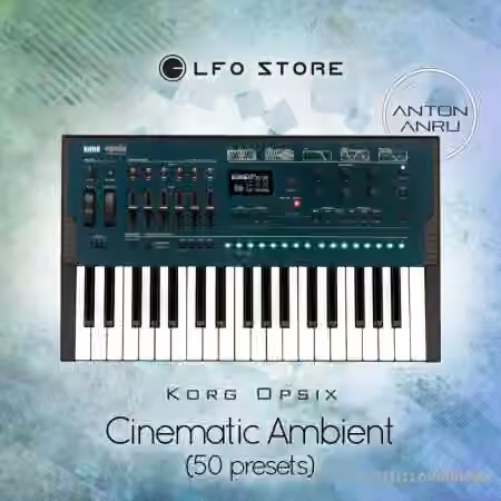 LFO Store Korg Opsix Cinematic Ambient [Synth Presets]