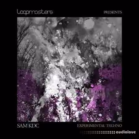 Loopmasters Sam KDC Experimental Techno [MULTiFORMAT, Ableton Live, ReFill]