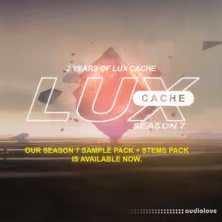 Lux Cache Season 7 Samples and Stems [WAV]