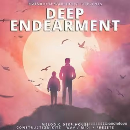 Mainroom Warehouse Deep Endearment [WAV, MiDi, Synth Presets]