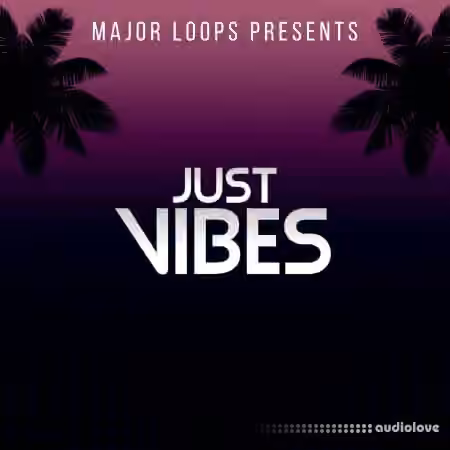 Major Loops Just Vibes [WAV]