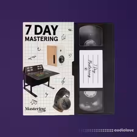 Mastering.com 7 Day Mastering [TUTORiAL]