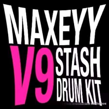 Maxeyy Stash V9 Drum Kit [WAV]