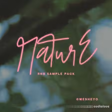 Mesheyo-Nature Sample Pack [WAV]